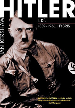 Hitler. I. díl, 1889–1936: Hybris