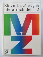 Slovník světových literárních děl 2 M-Ž