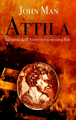 Attila: Barbarský kráľ, ktorý vyzval na súboj Rím