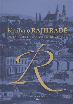 Kniha o Rajhradě – dějiny města od nejstarších dob