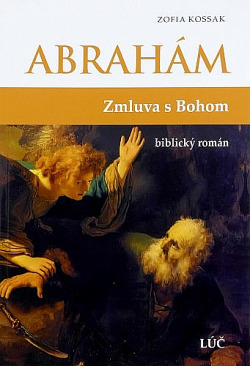 Abrahám - Zmluva s Bohom