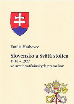 Slovensko a Svätá stolica 1918 - 1927 vo svetle vatikánskych prameňov