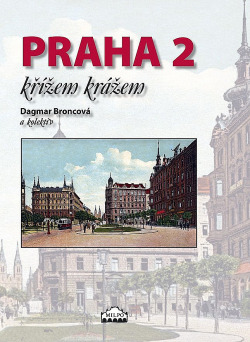 Praha 2 křížem krážem