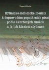 Rytmicko-melodické modely k doprovodům populárních písní podle akordových značek a jejich klavírní stylizace
