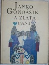 Janko Gondášik a zlatá pani