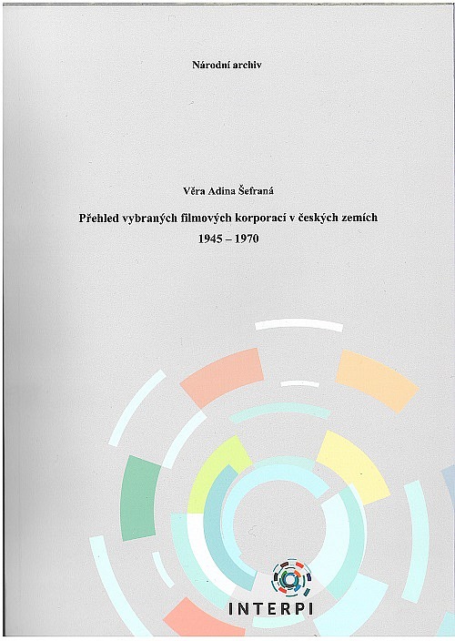 Přehled vybraných filmových korporací v českých zemích 1945-1970