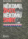 Někomu život, někomu smrt: československý odboj a nacistická okupační moc, 1943-1945