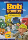Bob staviteľ a jeho pomocníci