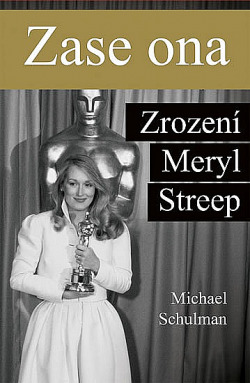 Zase ona: Zrození Meryl Streep obálka knihy