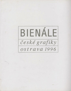 Bienále české grafiky Ostrava 1996