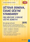 Účtová osnova, české účetní standardy pro některé vybrané účetní jednotky 2015