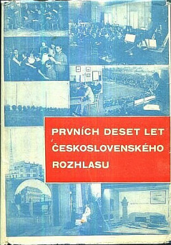 Prvních deset let československého rozhlasu
