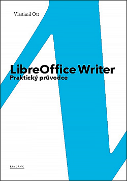 LibreOffice Writer: Praktický průvodce