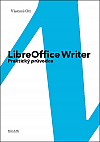 LibreOffice Writer: Praktický průvodce