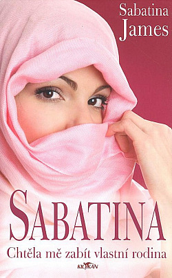 Sabatina - Chtěla mě zabít vlastní rodina obálka knihy
