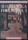 Spomienky na Sherlocka Holmsa I / Memoirs of Sherlock Holmes I