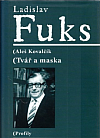 Ladislav Fuks: Tvář a maska
