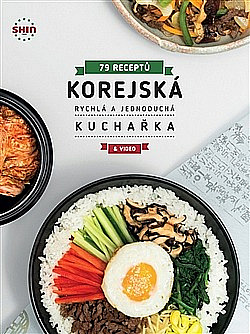 Korejská rychlá a jednoduchá kuchařka