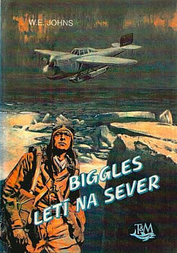 Biggles letí na sever