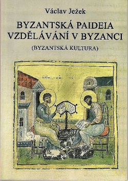 Byzantská paideia, vzdělávání v Byzanci (byzantská kultura)