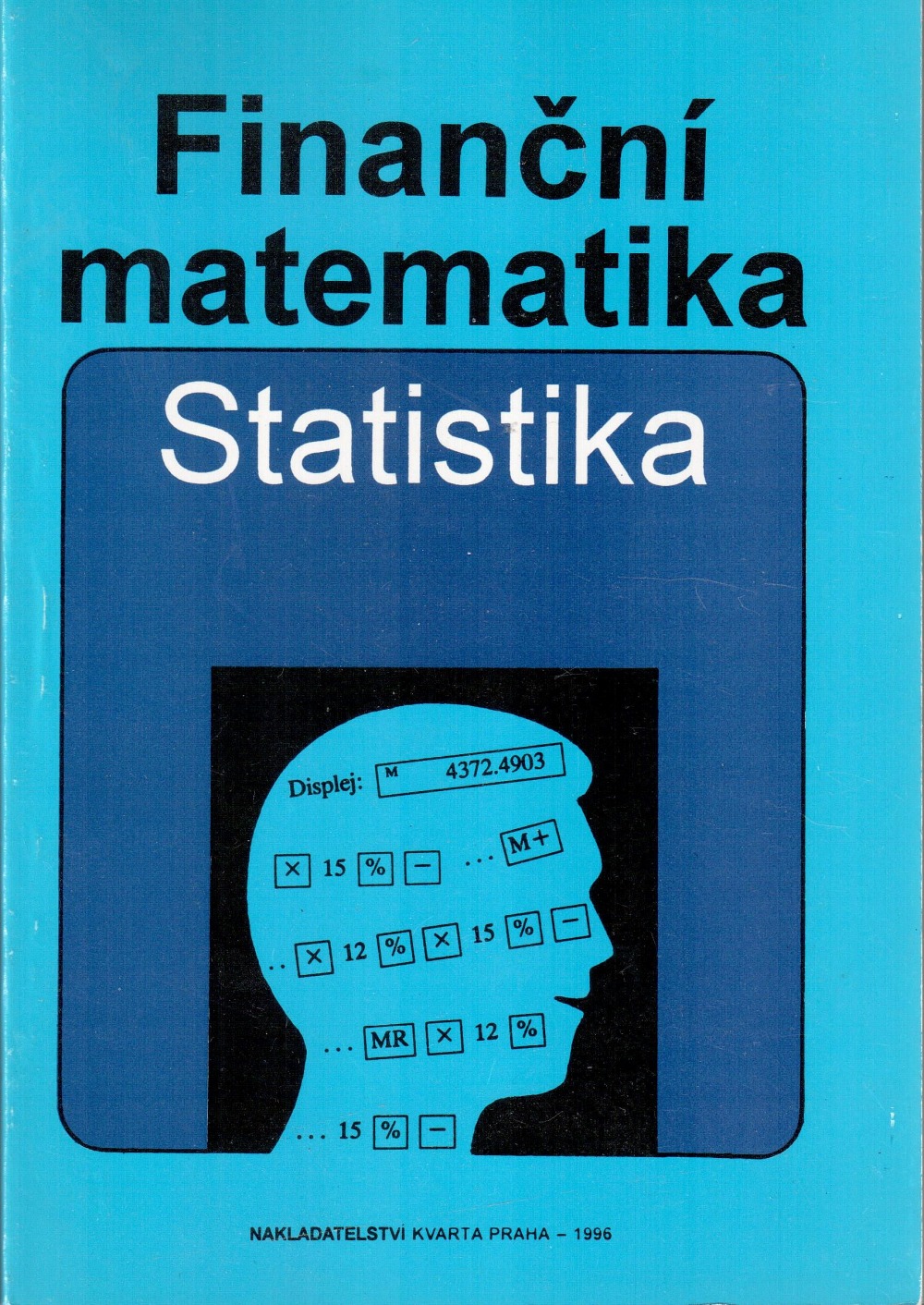 Finanční matematika. Statistika