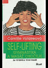 Self-Lifting - Gymnastika a masáž obličeje
