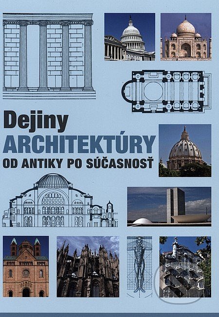 Dejiny architektúry    Od antiky po súčasnosť