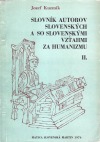 Slovník autorov slovenských a so slovenskými vzťahmi za humanizmu II
