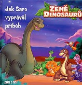 Země dinosaurů: Jak Saro vyprávěl příběh
