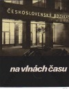 Československý rozhlas na vlnách času