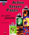 Active Server Pages pro úplné začátečníky