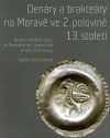 Denáry a brakteáty na Moravě ve 2. polovině 13. století