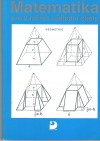 Matematika pro 9.ročník zákadní školy anižší třídygymnázia Geometrie