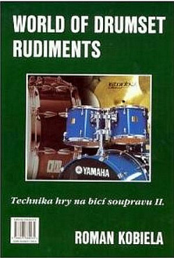 World of drumset rudiment: Technika hry na bicí soupravu II.