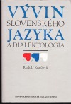 Vývin slovenského jazyka a dialektológia