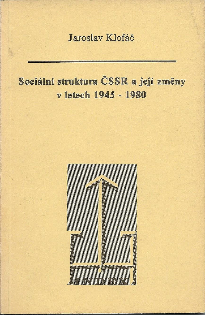Sociální struktura ČSSR a její změny v letech 1945 - 1980