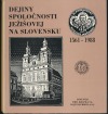 Dejiny Spoločnosti Ježišovej na Slovensku 1561 - 1988