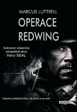 Operace Redwing – Svědectví účastníka neúspěšné bojové akce Navy SEAL
