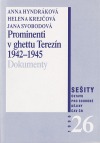 Prominenti v ghettu Terezín 1942-1945