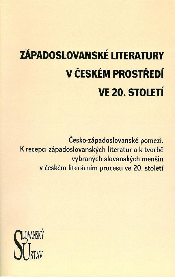 Západoslovanské literatury v českém prostředí ve 20. století.