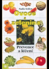 Ovoce a zelenina - prevence a léčení