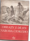 Obrazy z dějin národa českého I.