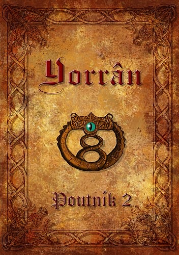 Yorrân I: Poutník 2. část