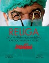 Religa - Životní příběh nejslavnějšího kardiochirurga v době