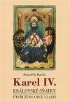 Karel IV. - Královské sňatky
