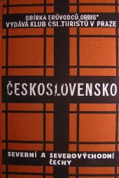 Průvodce po Československé republice - Severní a severovýchodní Čechy