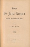 Život Dra. Julia Grégra