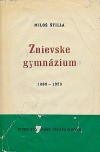 Znievske gymnázium 1869 - 1959