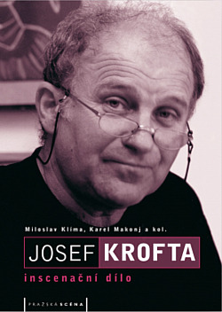 Josef Krofta: inscenační dílo