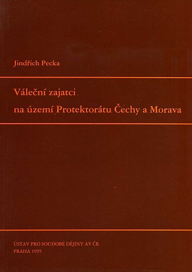 Váleční zajatci na území Protektorátu Čechy a Morava